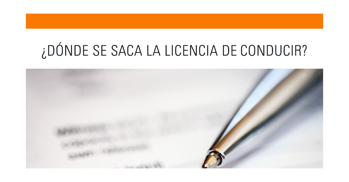 Donde Se Saca La Licencia De Conducir Tech Info